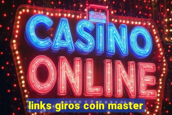 links giros coin master